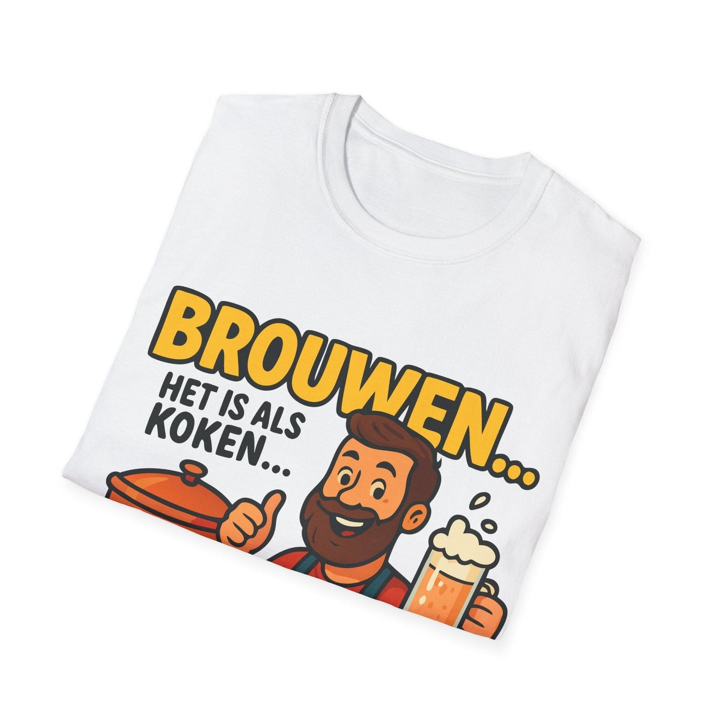 T-shirt unisexe Softstyle-Brasser, c'est comme cuisiner. . .