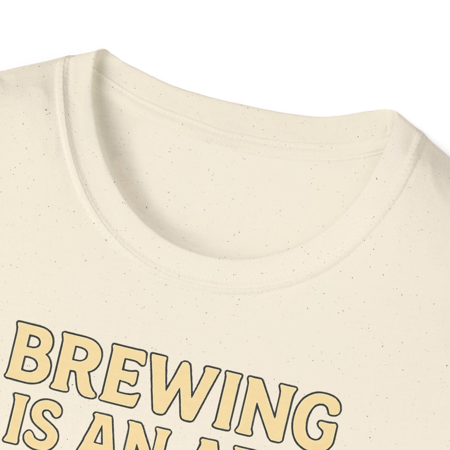 T-shirt unisexe Softstyle-Le brassage est un art