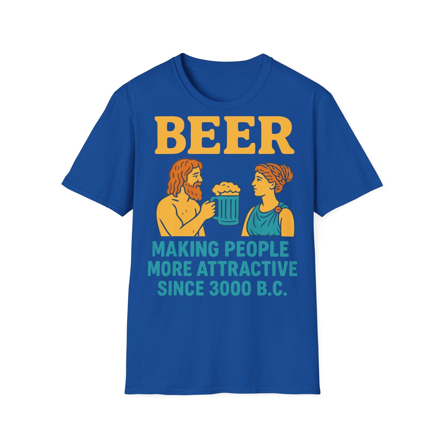 T-shirt unisexe–Rendre les gens attrayants depuis 3000 av. J. -C.