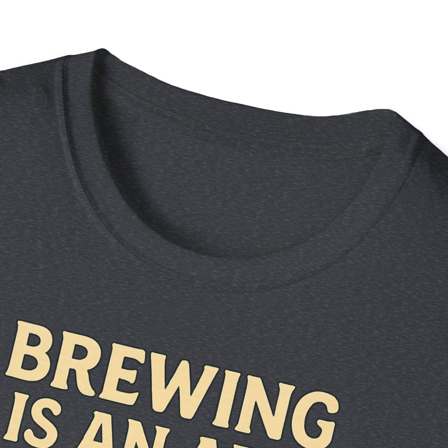 T-shirt unisexe Softstyle-Le brassage est un art