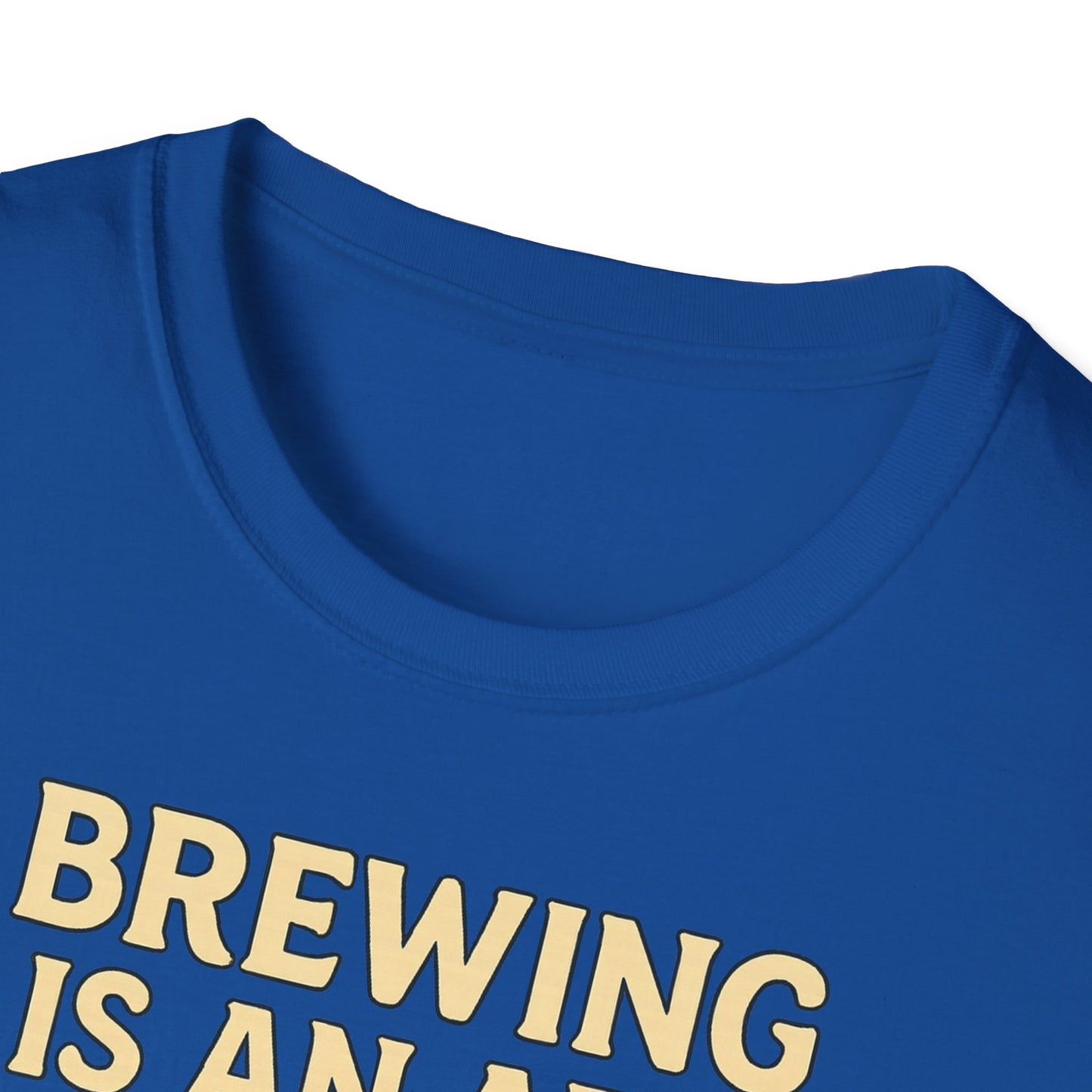 T-shirt unisexe Softstyle-Le brassage est un art