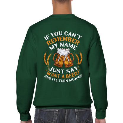 "If you can't remember my name" sweater